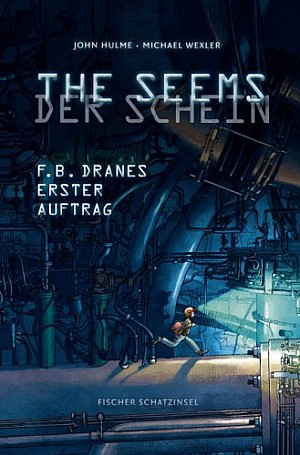 The Seems / Der Schein (1) - F.B. Dranes erster Auftrag 
