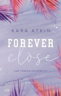 Forever Close - San Teresa University