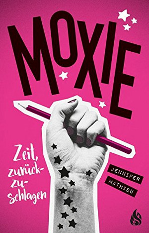 Moxie - Zeit, zurückzuschlagen