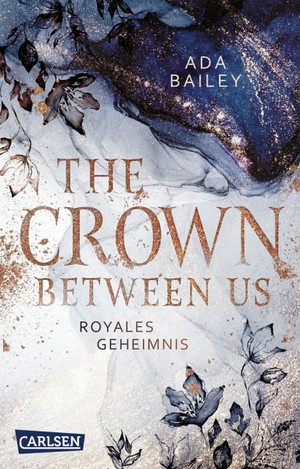 The Crown Between Us: Royales Geheimnis