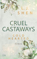 Cruel Castaways: Cold-Hearted