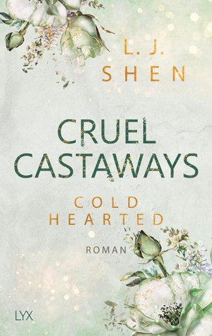 Cruel Castaways: Cold-Hearted