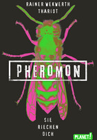 Pheromon - Sie riechen dich