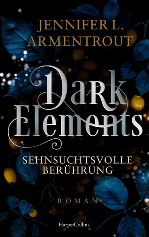 Dark Elements - Sehnsuchtsvolle Berührung