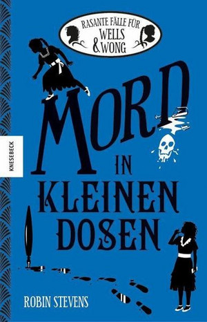 Mord in kleinen Dosen: Rasante Fälle für Wells & Wong