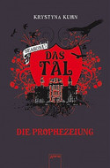 Das Tal 1.4 - Die Prophezeiung