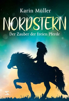 Nordstern: Der Zauber der freien Pferde