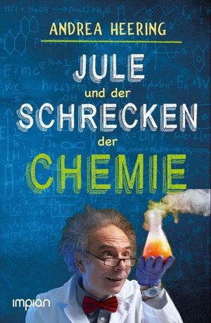 Jule und der Schrecken der Chemie