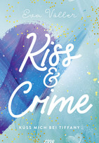 Kiss & Crime - Küss mich bei Tiffany
