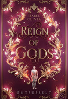 Reign of Gods (2) - Entfesselt