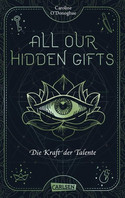 All Our Hidden Gifts: Die Kraft der Talente