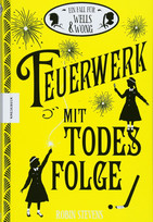 Feuerwerk mit Todesfolge: Ein Fall für Wells & Wong