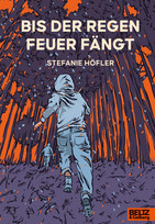 Bis der Regen Feuer fängt