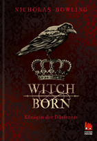 Witchborn - Königin der Düsternis