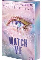 Watch Me (Shatter Me: The New Republic 1)