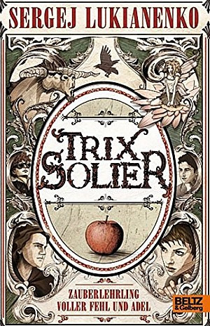 Trix Solier - Zauberlehrling voller Fehl und Tadel