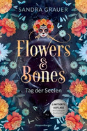 Flowers & Bones: Tag der Seelen
