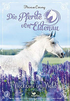 Die Pferde von Eldenau: Wiehern im Wald