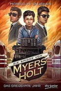 Die Spione von Myers Holt - Das dreizehnte Jahr (3)