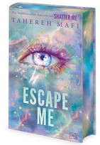 Escape Me (Shatter Me: The New Republic 3)