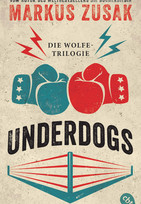 Underdogs: Die Wolfe-Trilogie