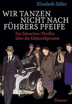 Wir tanzen nicht nach Führers Pfeife