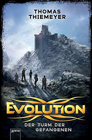 Evolution. Der Turm der Gefangenen