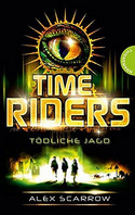 TimeRiders (2) - Tödliche Jagd