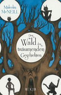 Der Wald der träumenden Geschichten