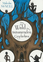 Der Wald der träumenden Geschichten
