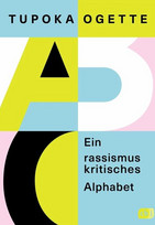 Ein rassismuskritisches Alphabet