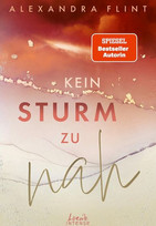 Kein Sturm zu nah