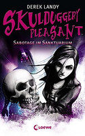 Skulduggery Pleasant - Sabotage im Sanktuarium