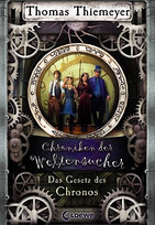 Das Gesetz des Chronos - Chroniken der Weltensucher (5)
