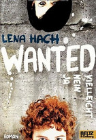 Wanted. Ja. Nein. Vielleicht.