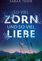 So viel Zorn und so viel Liebe