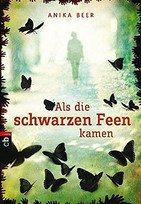 Als die schwarzen Feen kamen