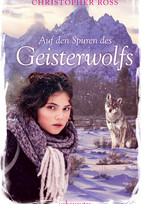 Auf den Spuren des Geisterwolfs