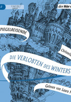 Die Spiegelreisende: Die Verlobten des Winters