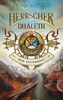 Die Herrscher von Dhaleth, Der Feueropal