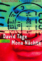 David Tage, Mona Nächte