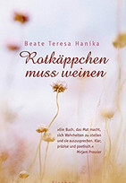 Rotkäppchen muss weinen