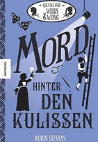 Mord hinter den Kulissen: Ein Fall für Wells & Wong
