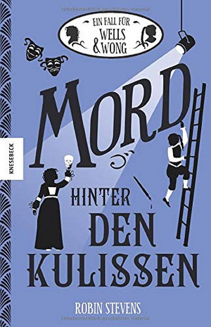 Mord hinter den Kulissen: Ein Fall für Wells & Wong