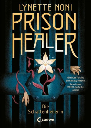 Prison Healer: Die Schattenheilerin