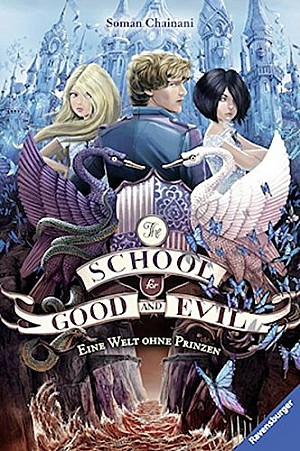 The School for Good and Evil: Eine Welt ohne Prinzen