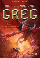 Die Legende von Greg: Das mega-gigantische Superchaos