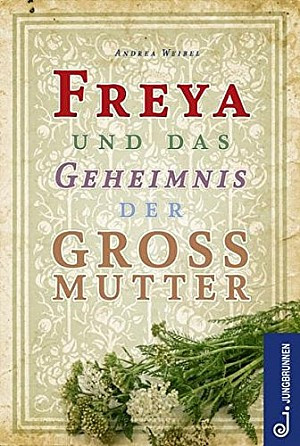 Freya und das Geheimnis der Großmutter