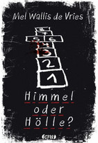 Himmel oder Hölle?