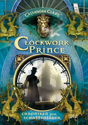 Clockwork Prince - Chroniken der Schattenjäger (2) 